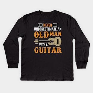 Vintage Never Underestimate an Old Man with a Guitar Kids Long Sleeve T-Shirt